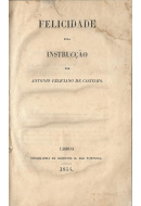 Livros/Acervo/B/CASTILHO AF FELICIDADE